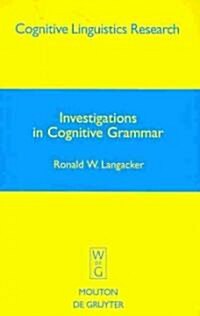 Investigations in Cognitive Grammar (Hardcover)