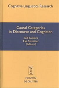 Causal Categories in Discourse and Cognition (Hardcover)