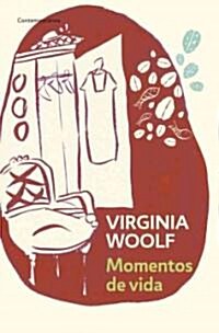 Momentos de vida / Moments of Being (Paperback, POC, Translation)