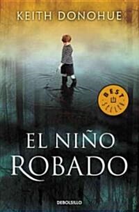 El nino robado/ The Stolen Child (Paperback, POC, Translation)