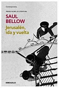 Jerusal?, ida y vuelta / To Jerusalem and Back (Paperback)