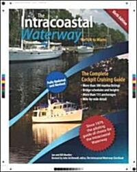 The Intracoastal Waterway, Norfolk, Virginia to Miami, Florida: The Complete Cockpit Cruising Guide (Paperback, 6, Updated, Revise)
