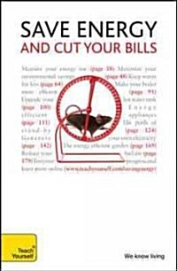 Teach Yourself Save Energy and Cut Your Bills (Paperback)