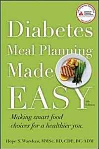 Diabetes Meal Planning Made Easy (Paperback, 4)