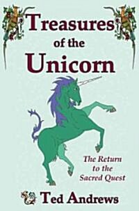 Treasures of the Unicorn: The Return to the Sacred Quest (Paperback, 2)
