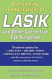 Overcoming Complications of LASIK (Paperback)