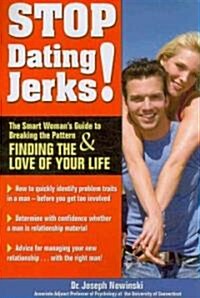 Stop Dating Jerks! (Paperback)