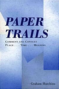 Paper Trails (Paperback)