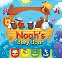 Noahs Busy Boat (Board Books)