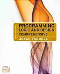 Programming Logic and Design (Paperback, 6th, PCK)