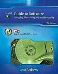 A+ Guide to Software (Hardcover, CD-ROM, 5th)