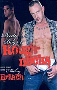 Pretty Boys and Roughnecks (Paperback)