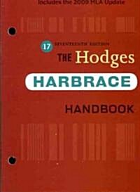 The Hodges Harbrace Handbook, 2009 MLA Update Edition (with Insite Printed Access Card) (Loose Leaf, 17, Revised)