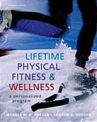 Lifetime Physical Fitness and Wellness (Paperback, Cards, 11th)