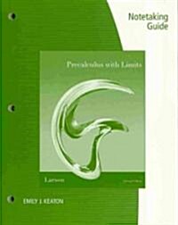 Notetaking Guide for Larson/Hostetlers Precalculus with Limits: Enhanced Edition, 2nd (Paperback, 2)