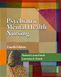 Psychiatric Mental Health Nursing (Hardcover, 4, Revised)