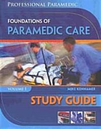 Study Guide for Beebe/Myers Paramedic Professional Volume I: Foundations of Paramedic Care (Paperback)