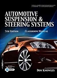 Todays Technician: Automotive Suspension & Steering Classroom Manual and Shop Manual (Paperback, 5)