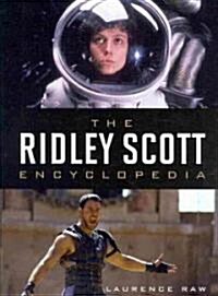 The Ridley Scott Encyclopedia (Hardcover)