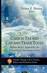 Carbon Tax and Cap-And-Trade Tools (Hardcover, UK)