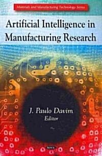 Artificial Intelligence in Manufacturing Research (Hardcover, UK)