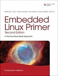 [중고] Embedded Linux Primer: A Practical, Real-World Approach (Hardcover, 2)