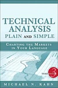 Technical Analysis Plain and Simple: Charting the Markets in Your Language (Hardcover, 3)