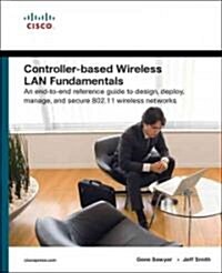 Controller-Based Wireless LAN Fundamentals (Paperback)