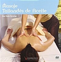 Masaje tailandes de aceite / Thai Oil Massage (Paperback, DVD, Illustrated)