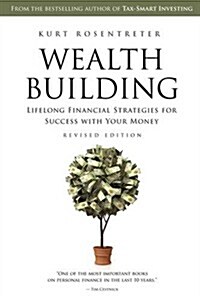 Wealthbuilding: Lifelong Financial Strategies for Success with Your Money, Revised Edition (Paperback)