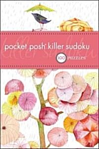 Pocket Posh Killer Sudoku: 100 Puzzles (Paperback)