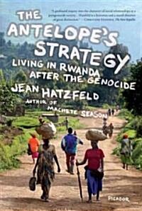 The Antelopes Strategy: Living in Rwanda After the Genocide (Paperback)