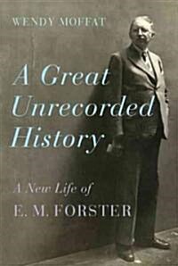 A Great Unrecorded History (Hardcover)