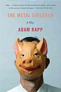 The Metal Children: A Play (Paperback)