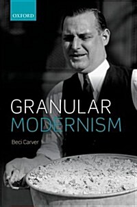 Granular Modernism (Hardcover)