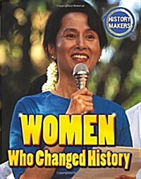 History Makers: Women Who Changed History (Paperback)
