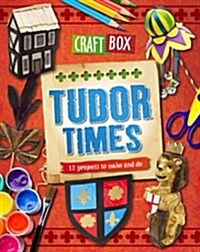 Craft Box: Tudor Times (Paperback)