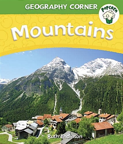 Popcorn: Geography Corner: Mountains (Paperback)