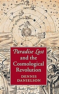 Paradise Lost and the Cosmological Revolution (Hardcover)