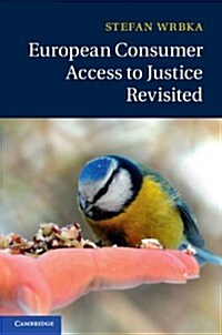 European Consumer Access to Justice Revisited (Hardcover)