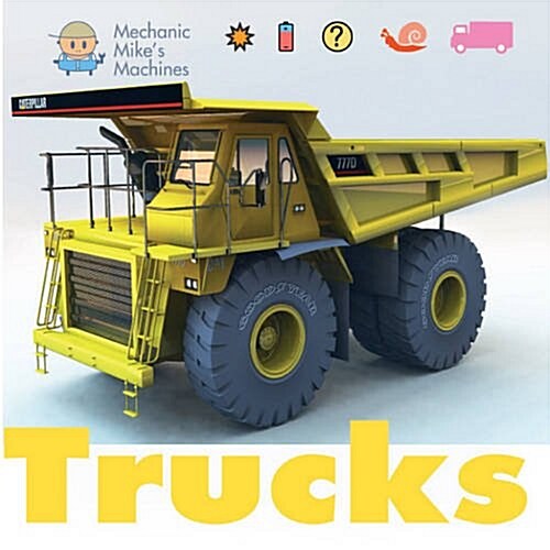 Mechanic Mikes Machines: Trucks (Hardcover, Illustrated ed)