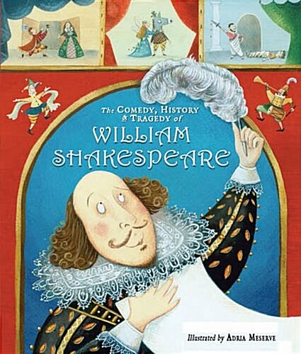 The Comedy, History and Tragedy of William Shakespeare (Hardcover, Illustrated ed)