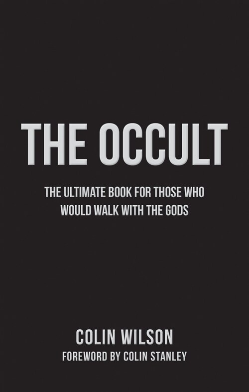 The Occult : The Ultimate Book for Those Who Would Walk with the Gods (Paperback, New ed)