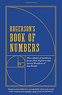 Rogersons Book of Numbers : The Culture of Numbers from 1001 Nights to the Seven Wonders of the World (Paperback)