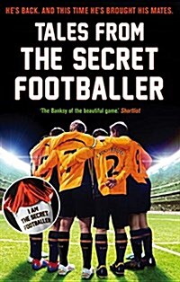 Tales from the Secret Footballer (Paperback)