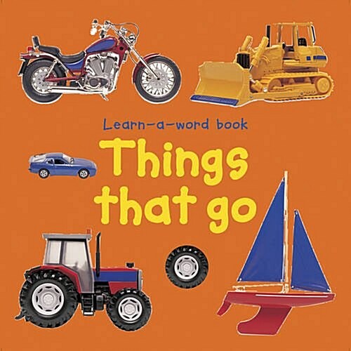 Learn-a-word Book: Things That Go (Board Book)