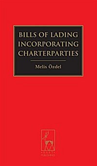 Bills of Lading Incorporating Charterparties (Hardcover)