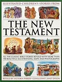 Illustrated Childrens Stories from the New Testament (Paperback)