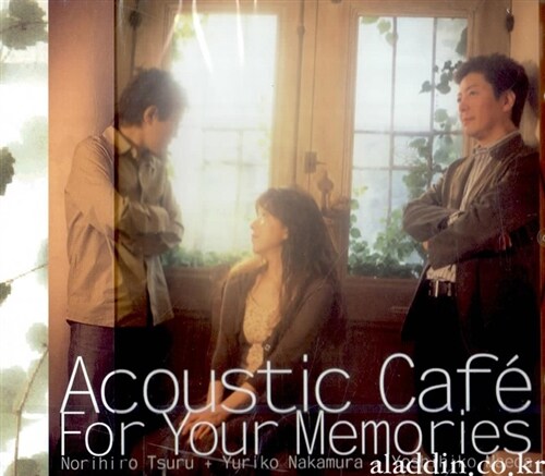 Acoustic Cafe - For Your Memories