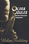 Olivia Joules and the Overactive Imagination